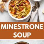 Long pin image with two photos of minestrone soup.